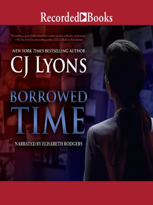 Title details for Borrowed Time by C.J. Lyons - Available